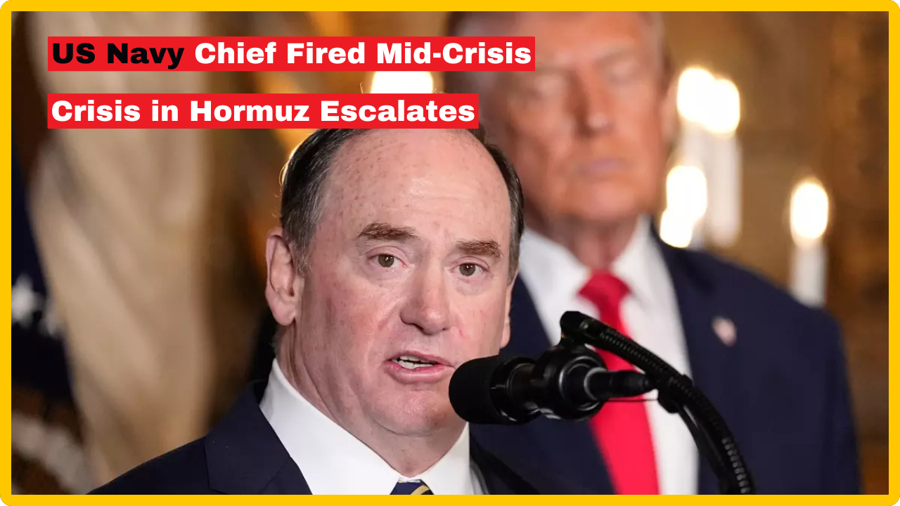 Navy Secretary Fired Amid US Blockade of Strait of Hormuz