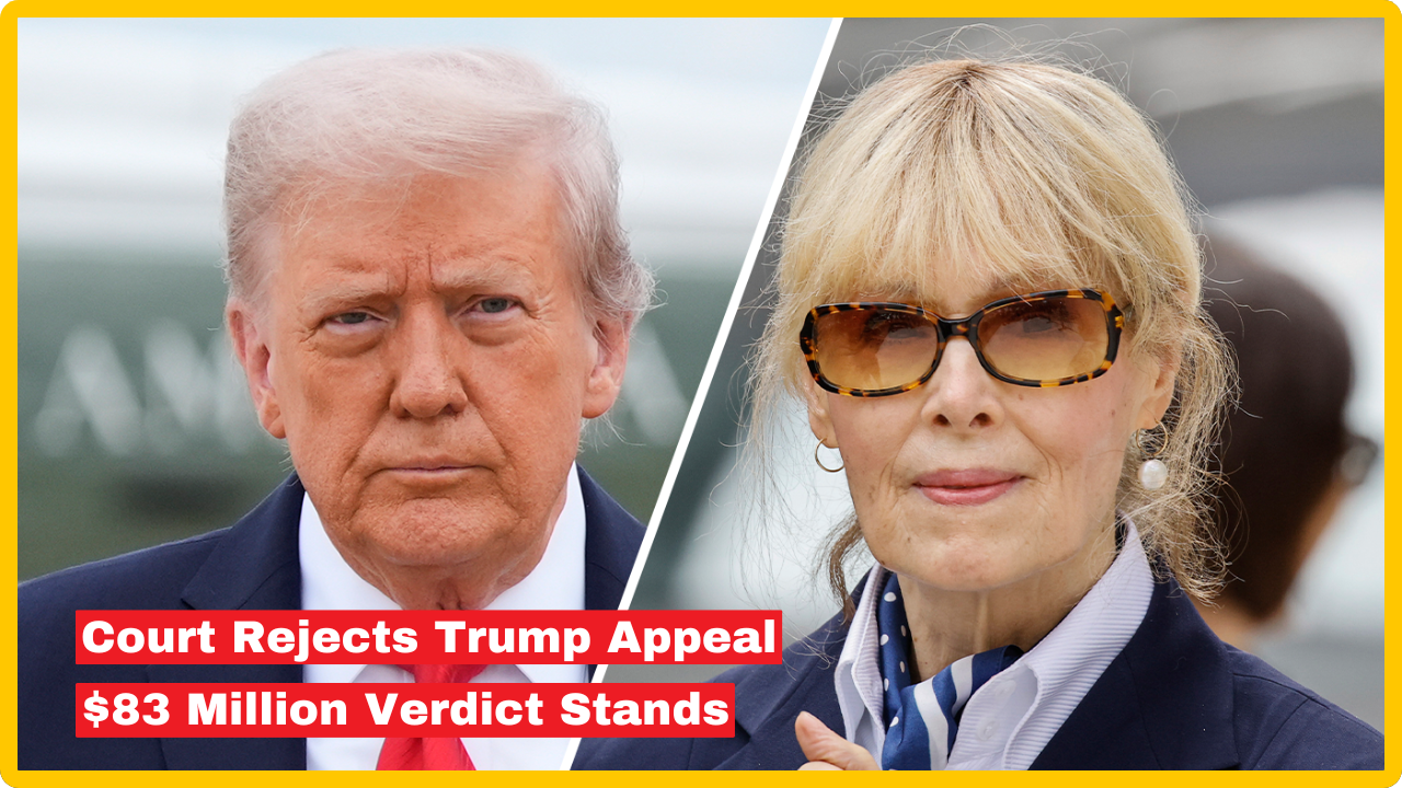 Trump E Jean Carroll $83 million defamation appeal rejected